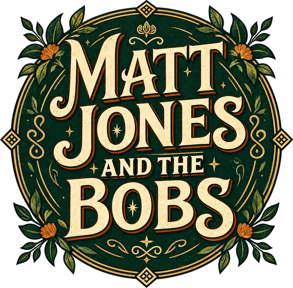 Matt Jones and the Bobs